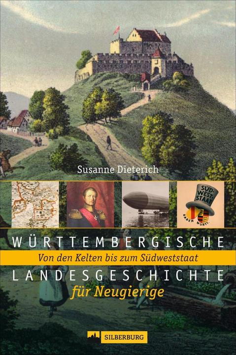 Produktbild Württembergische Landesgeschichte für Neugierige (Deutsch, Susanne Dieterich, 2018)