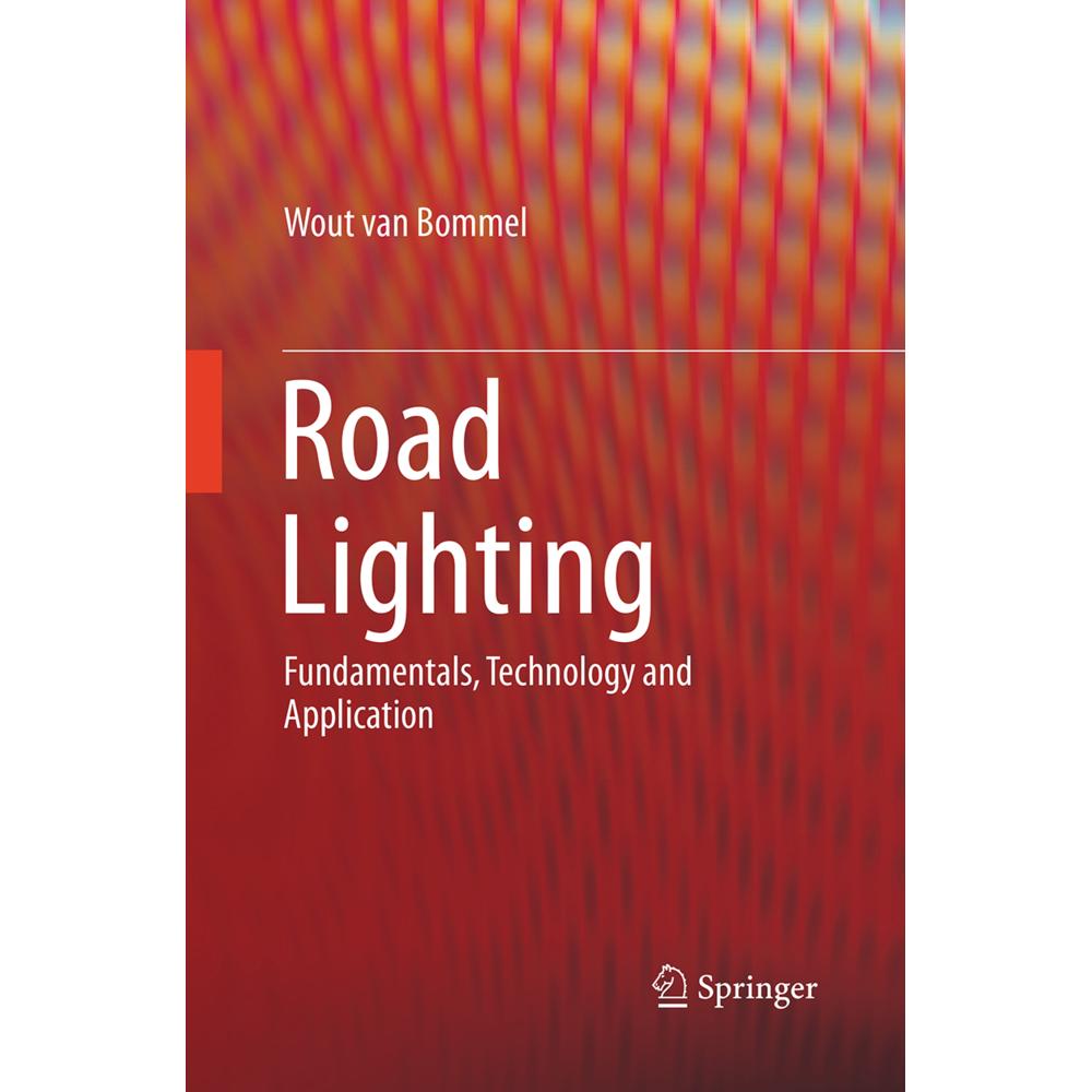 Road Lighting, Fachbücher von Wout van Bommel