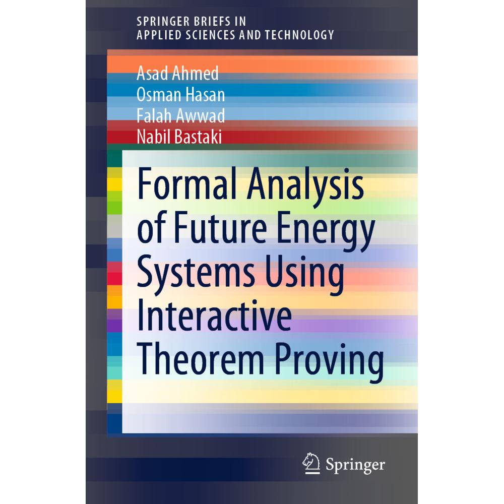 Formal Analysis of Future Energy Systems Using Interactive Theorem Proving, Fachbücher von Osman Hasan, Asad Ahmed, Nabi...