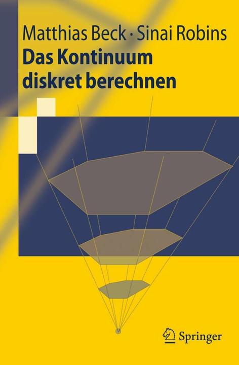 Produktbild Das Kontinuum diskret berechnen (Deutsch, Matthias Beck, Sinai Robins, 2008)