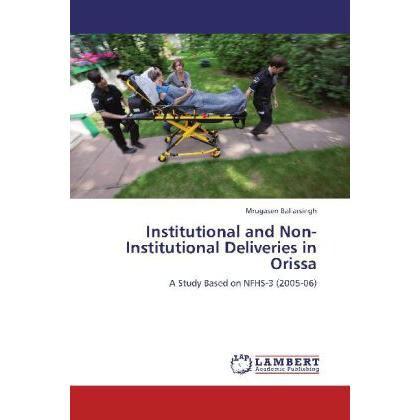 Institutional and Non-Institutional Deliveries in Orissa, Fachbücher