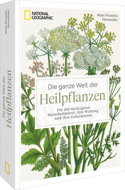 Produktbild National Geographic Die ganze Welt der Heilpflanzen (Deutsch, Mimi Prunella Hernandez, 2025)