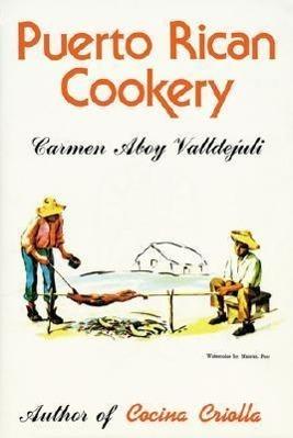 Produktbild Puerto Rican Cookery (Englisch, Carmen Valldejuli, 1983)
