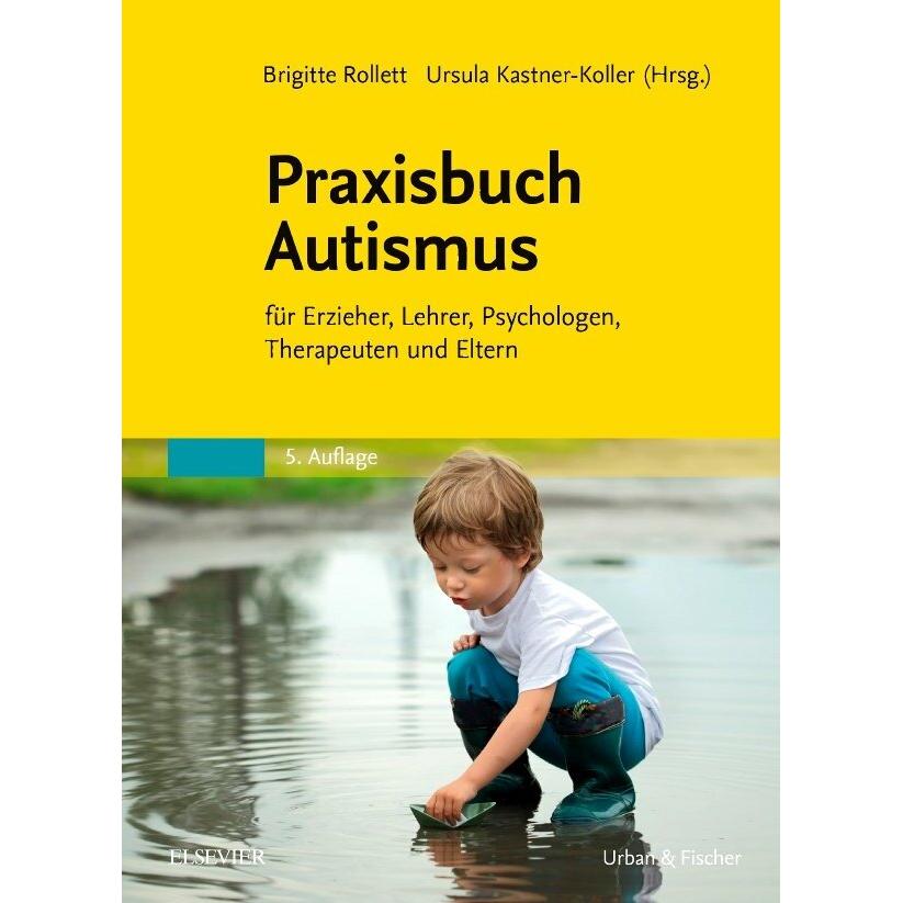 Praxisbuch Autismus, Fachbücher von Brigitte Rollett, Ursula Kastner-Koller