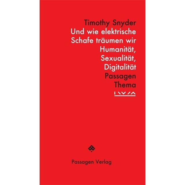 Und wie elektrische Schafe träumen wir, Fachbücher von Andreas Wirthensohn, Timothy Snyder