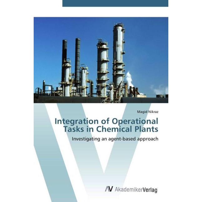 Integration of Operational Tasks in Chemical Plants, Fachbücher