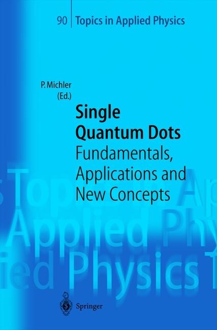 Single Quantum Dots (Peter Michler, 2010)