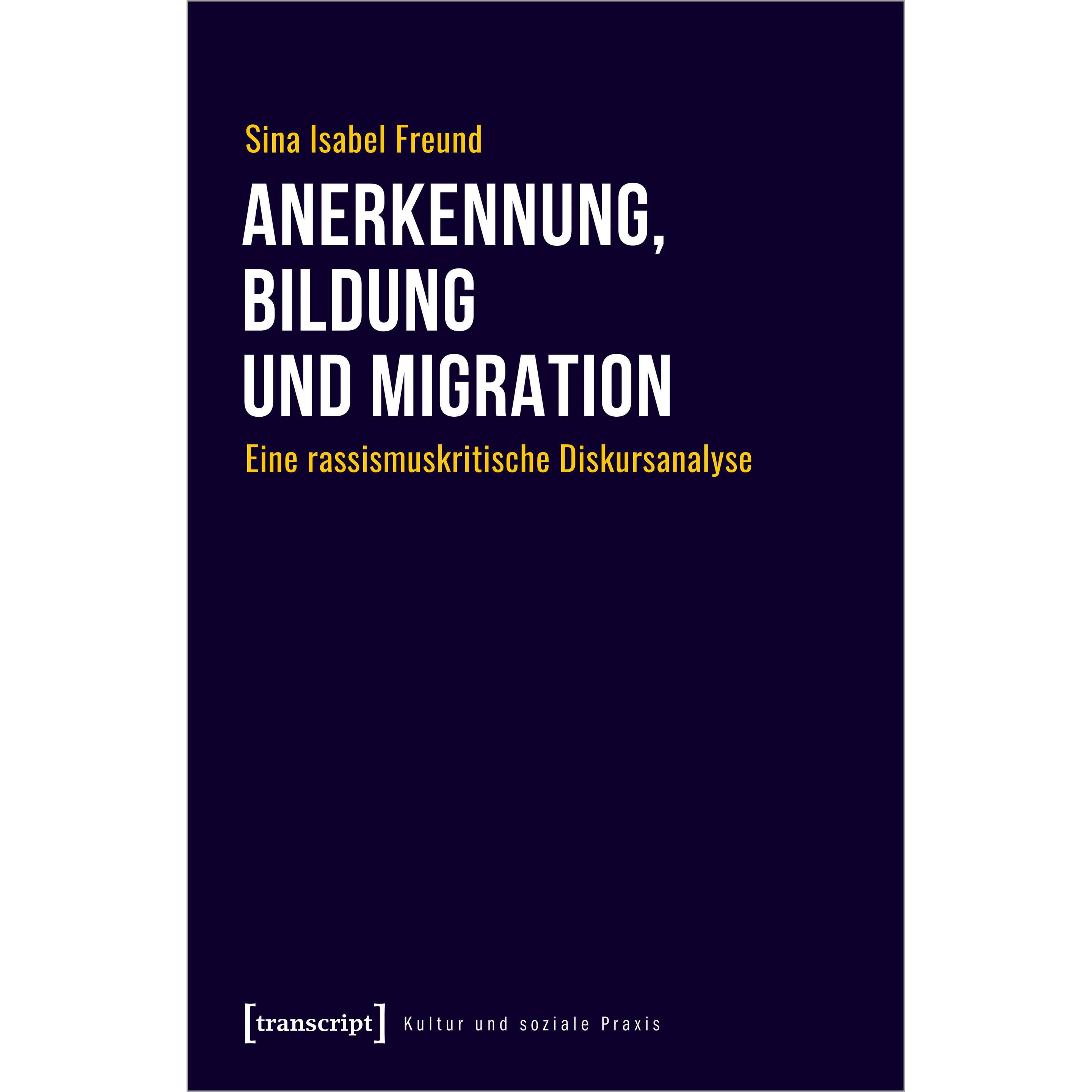Thumbnail - Anerkennung, Bildung und Migration, Fachbücher von Sina Isabel Freund