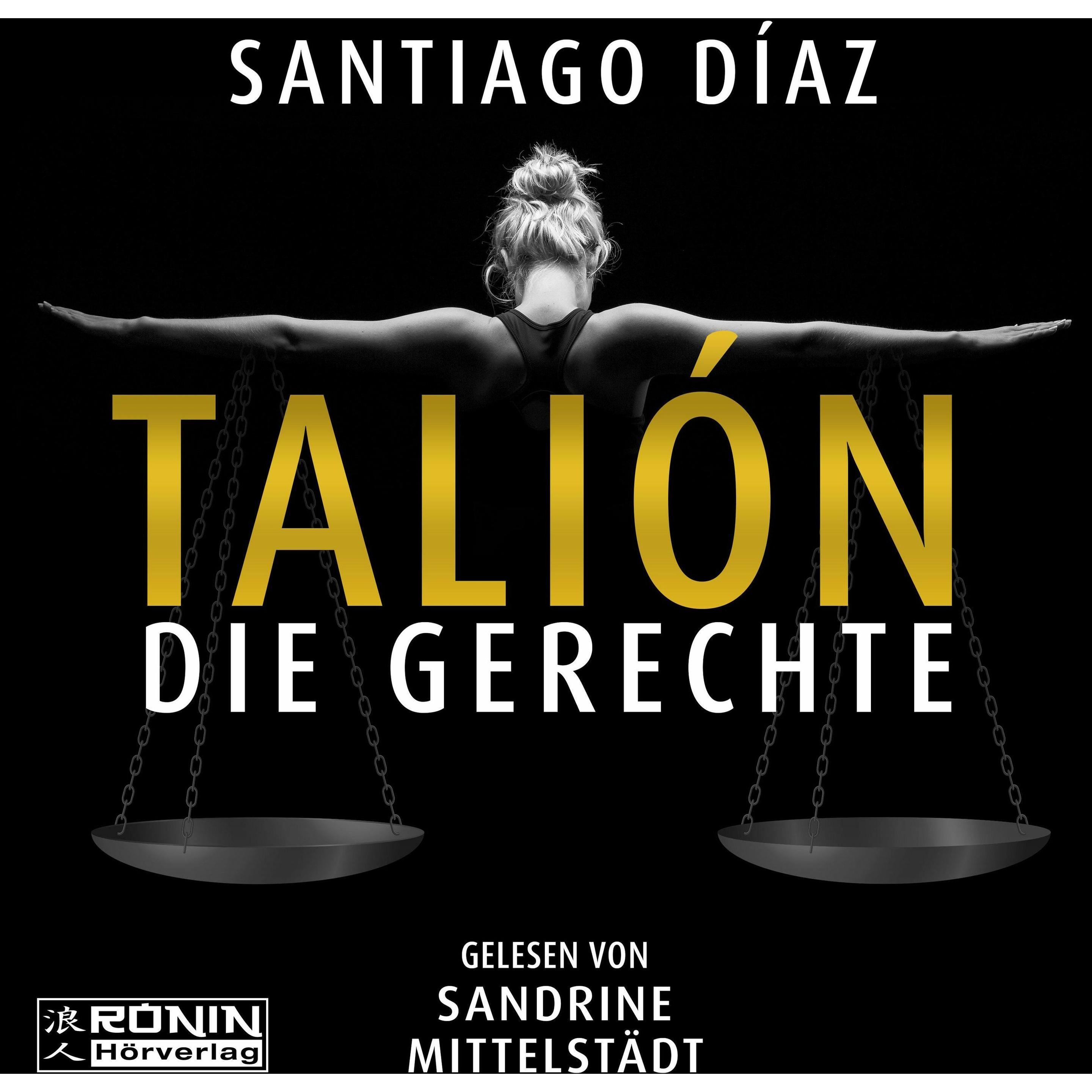 Díaz:Talión - Die Gerechte, Hörbücher von Santiago Díaz