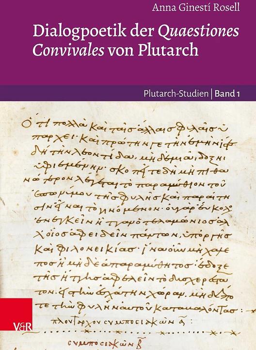 Immagine prodotto Dialogpoetik der Quaestiones Convivales von Plutarch (Tedesco, Anna Ginestí Rosell, 2023)