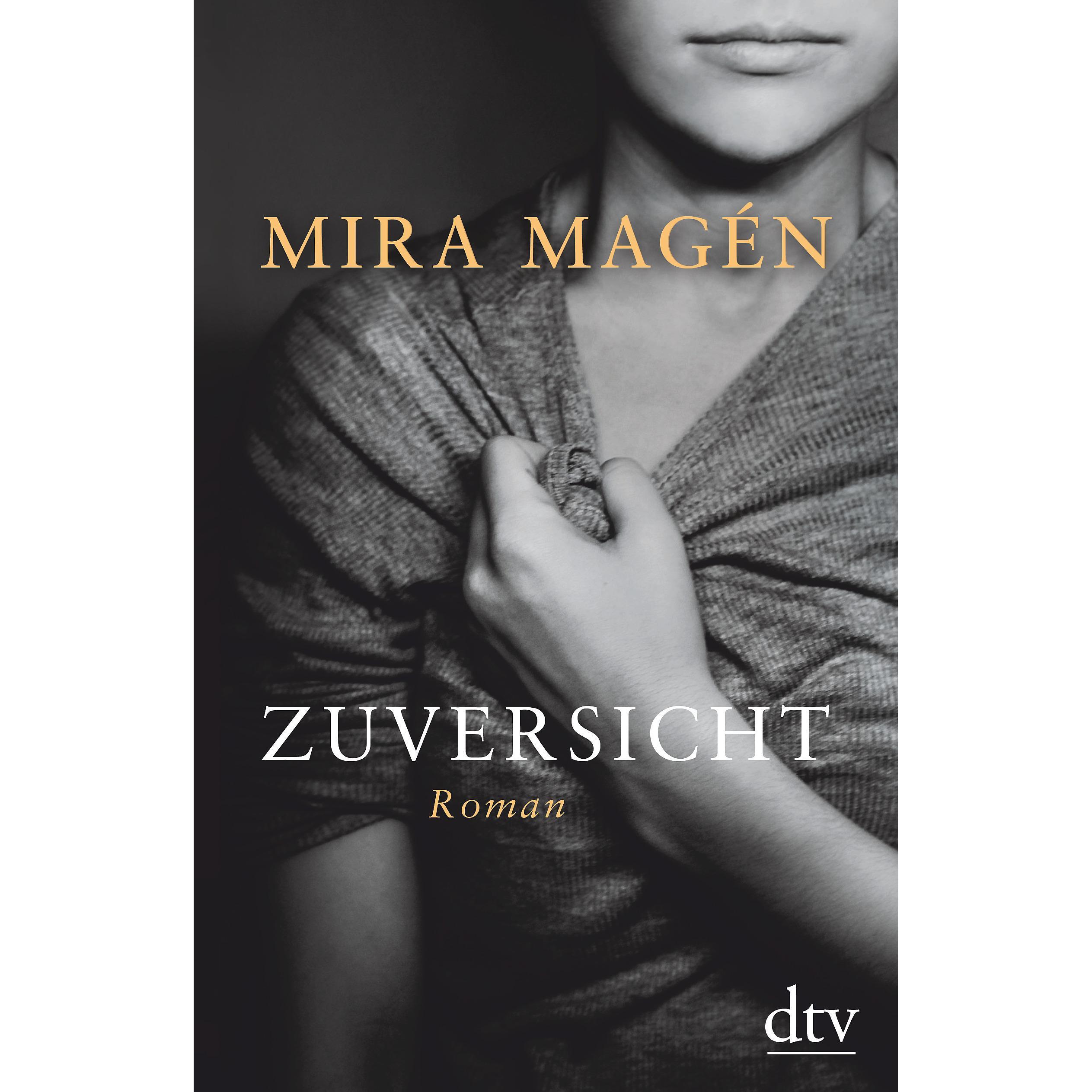 Zuversicht, Belletristik von Mira Magén