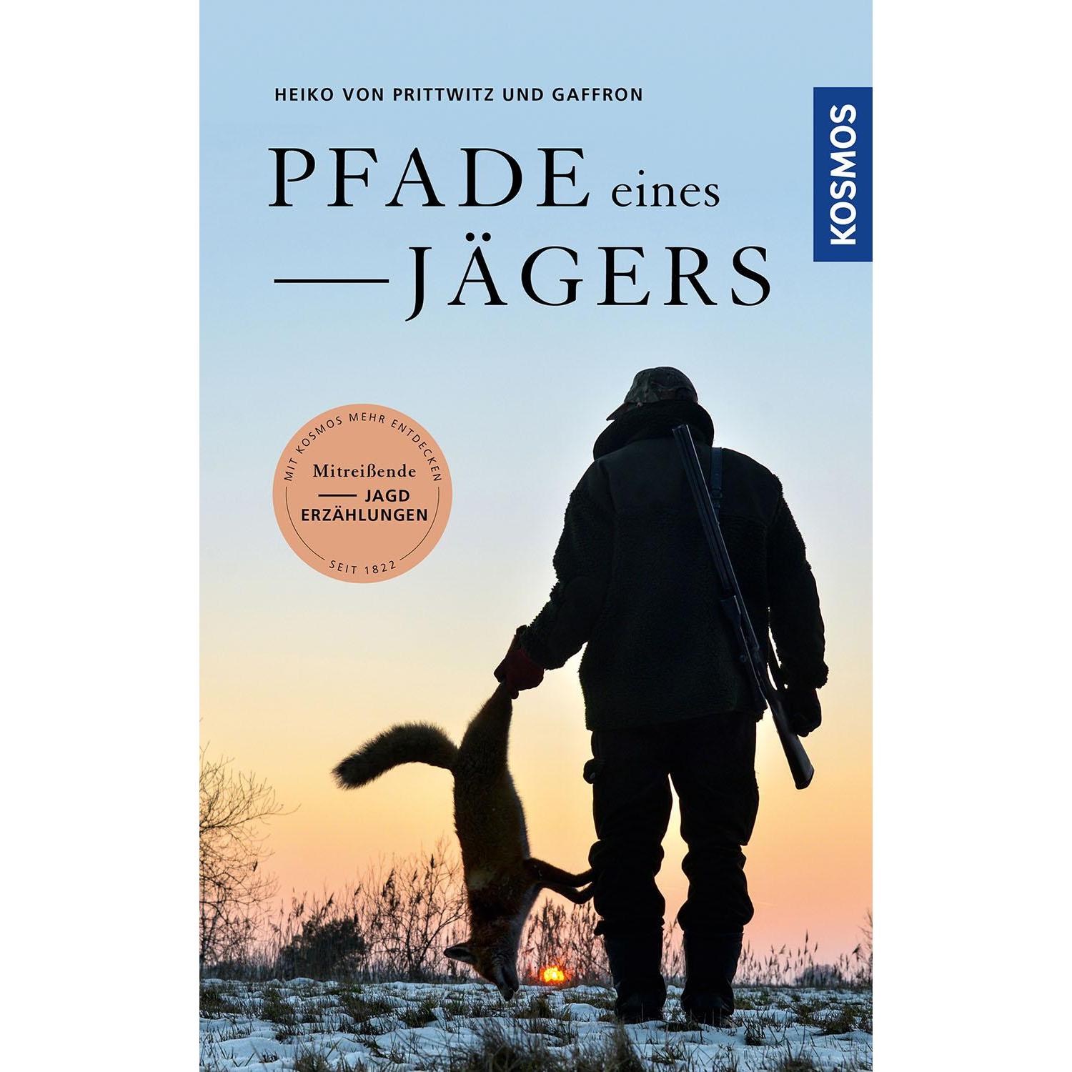 Pfade eines Jägers, Ratgeber von Heiko von Prittwitz und Gaffron