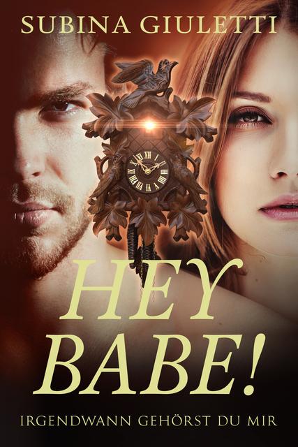 Produktbild Giuletti, S: Hey Babe! (Deutsch, Giuletti, Subina, 2016)