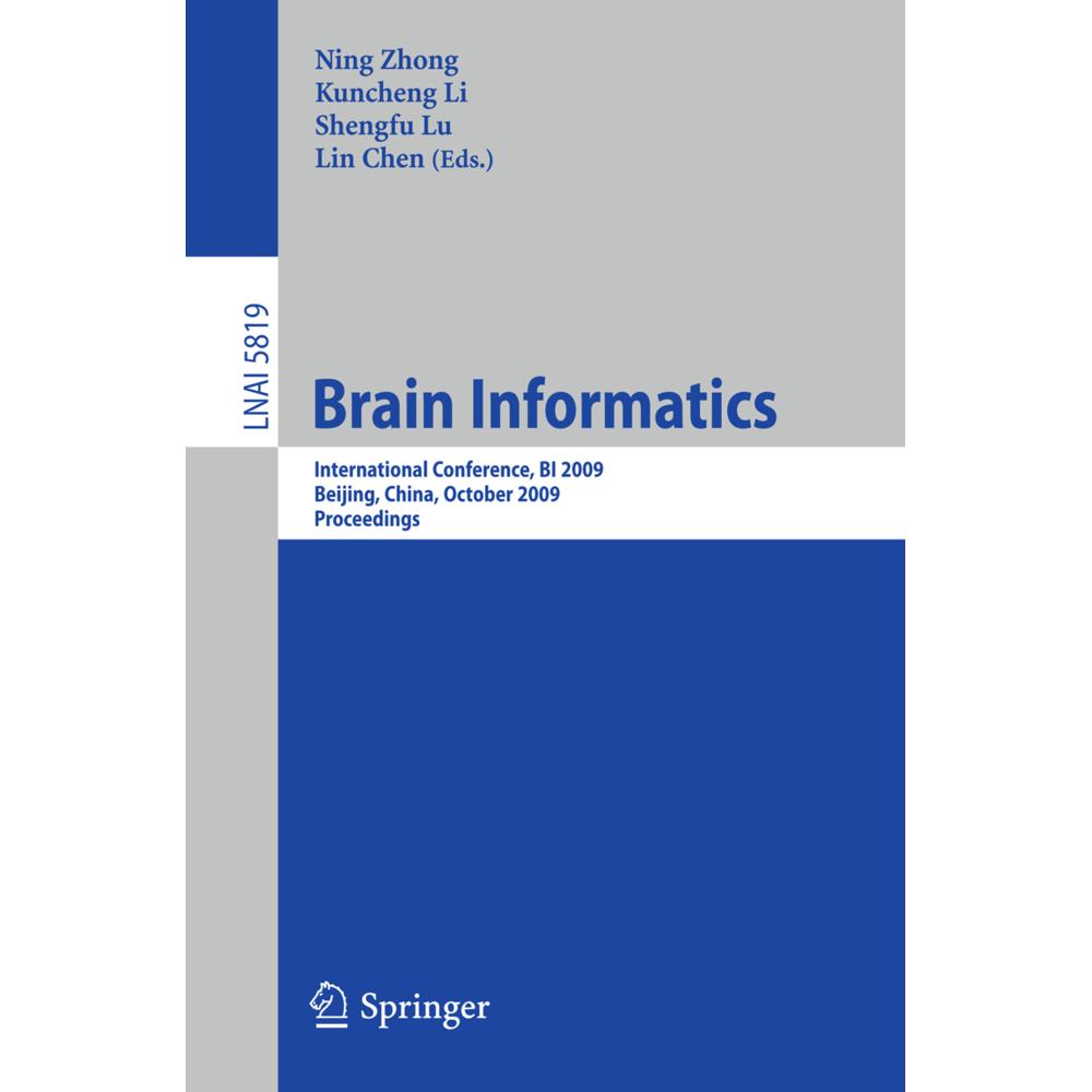 Brain Informatics, Fachbücher von Ning Zhong, Kuncheng Li, Shengfu Lu, Lin Chen