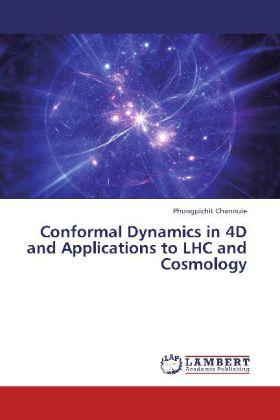 Image du produit Conformal Dynamics in 4D and Applications to LHC and Cosmology (Allemand, Phongpichit Channuie, 2012)
