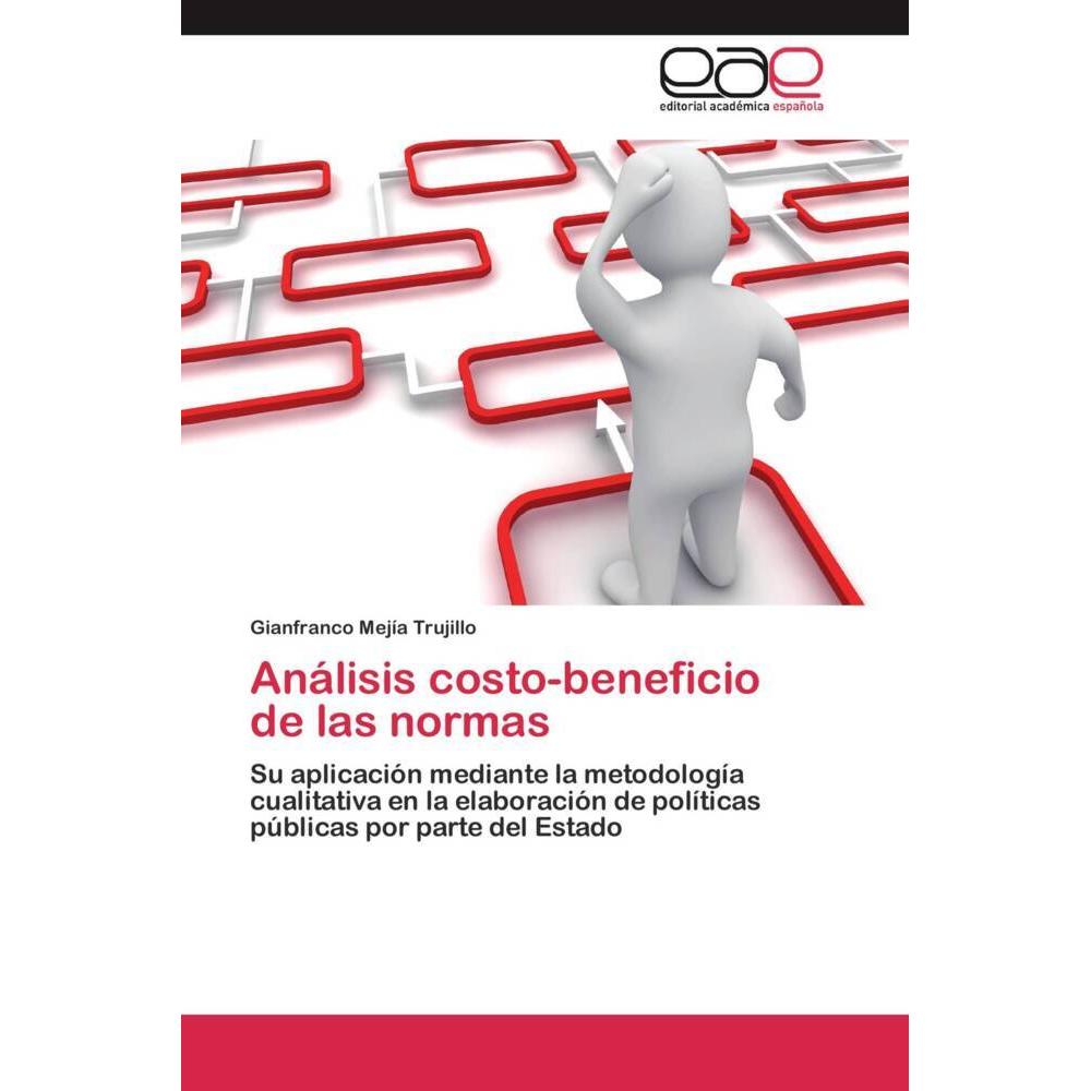 Análisis costo-beneficio de las normas, Fachbücher von Gianfranco Mejía Trujillo