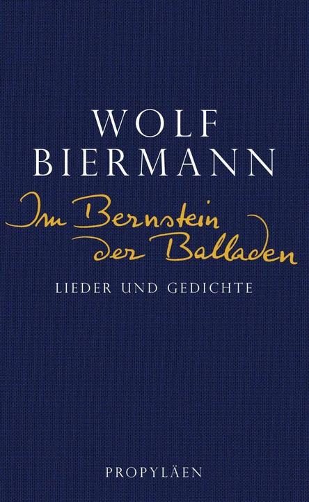 Produktbild Im Bernstein der Balladen (Deutsch, Wolf Biermann, 2016)