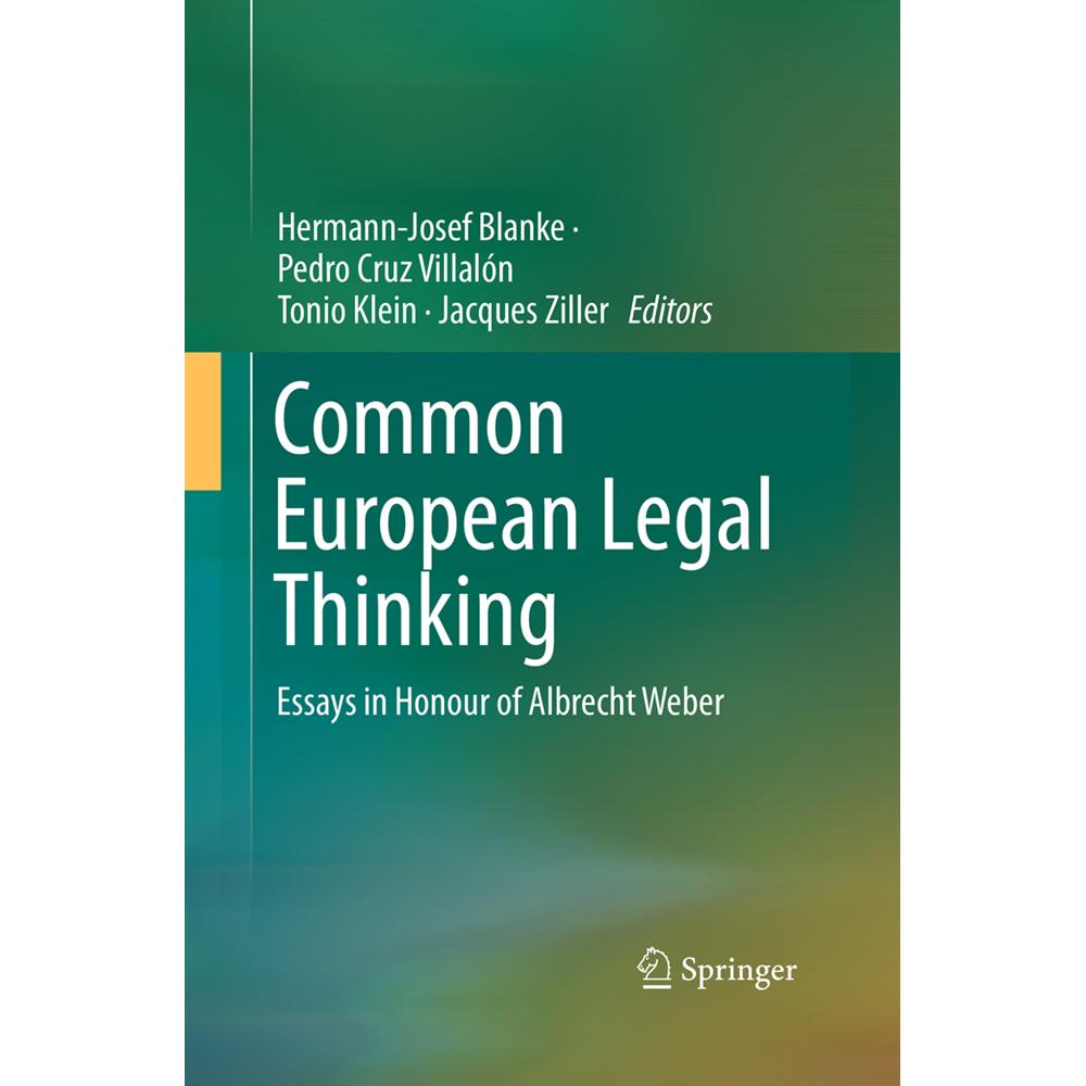 Common European Legal Thinking, Fachbücher von Jacques Ziller, Hermann-Josef Blanke, Tonio Klein, Pedro Cruz Villalón