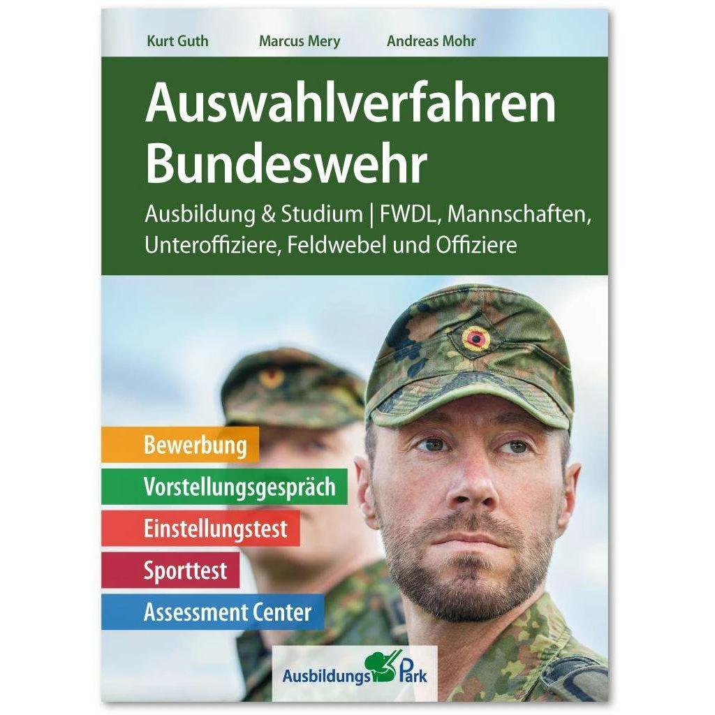 Auswahlverfahren Bundeswehr, Ratgeber von Kurt Guth, Marcus Mery, Andreas Mohr