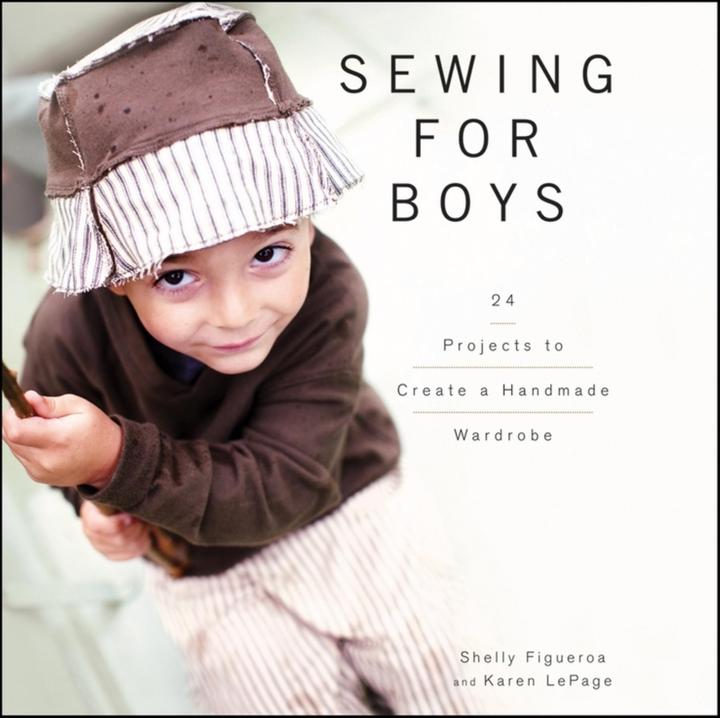 Produktbild Sewing for Boys: Modern Threads for the Cool Girl (Englisch, Shelly Figueroa, 2012)