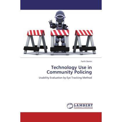 Technology Use in Community Policing, Fachbücher von Fatih Demir