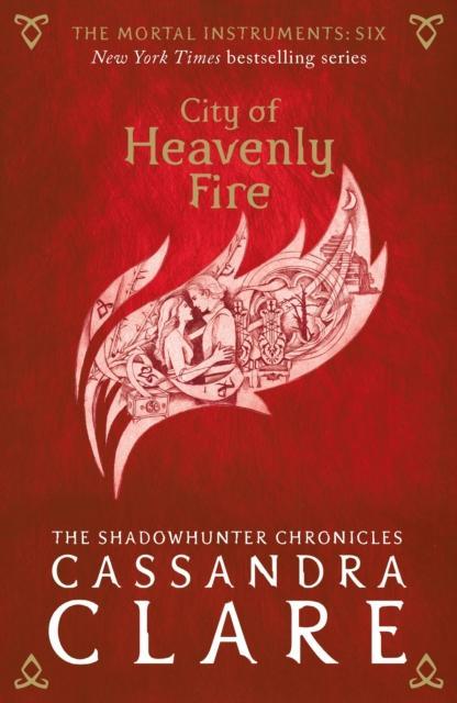 Produktbild The Mortal Instruments 06. City of Heavenly Fire (Englisch, Cassandra Clare, 2015)