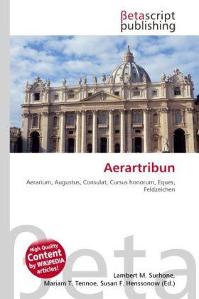 Produktbild Aerartribun (Lambert M. Surhone, Mariam T. Tennoe, Susan F. Henssonow, 2010)