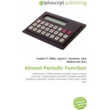 Almost Periodic Function, Fachbücher von Agnes F. Vandome, Frederic P. Miller, John McBrewster
