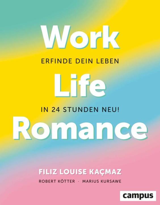 Image du produit Work-Life-Romance (Allemand, Ester Warth, Filiz Louise Kacmaz, Marius Kursawe, Robert Kötter, 2023)