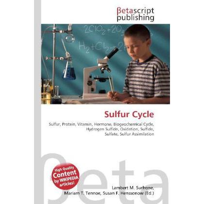 Sulfur Cycle, Fachbücher von Miriam T. Timpledon, Lambert M. Surhone, Susan F. Marseken