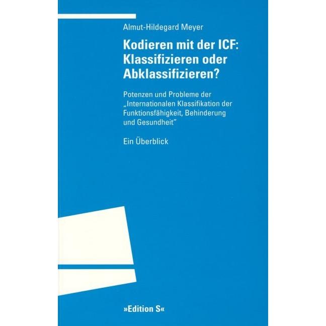 Kodieren mit der ICF: Klassifizieren oder Abklassifizieren?, Fachbücher