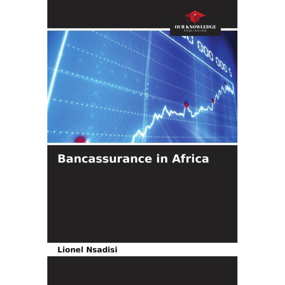 Bancassurance in Africa, Fachbücher von Lionel Nsadisi