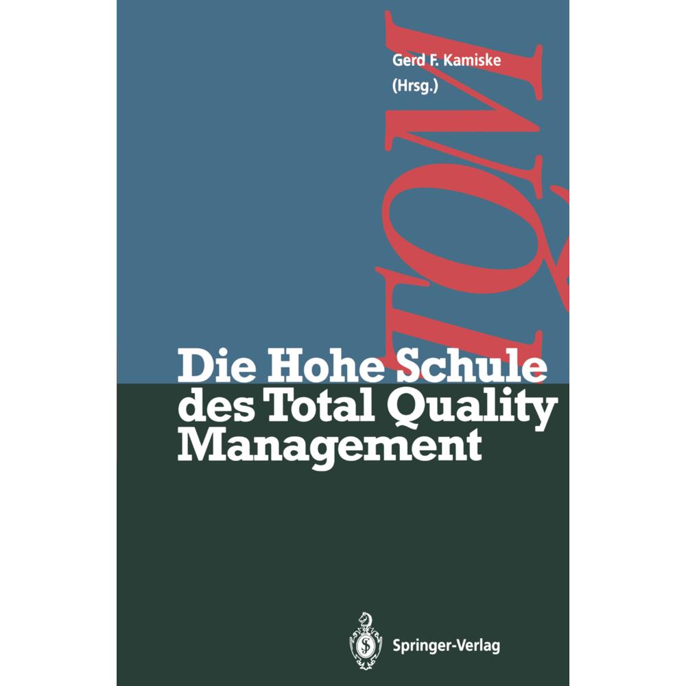 Die Hohe Schule des Total Quality Management, Fachbücher von Gerd F. Kamiske