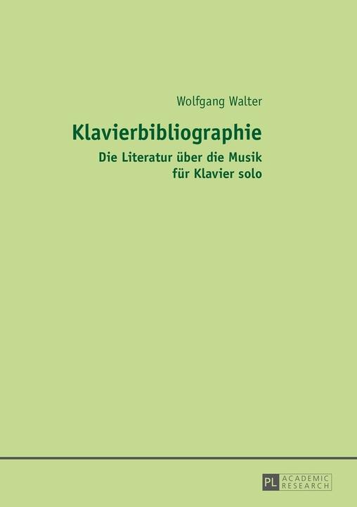 Produktbild Klavierbibliographie (Deutsch, Wolfgang Walter, 2014)