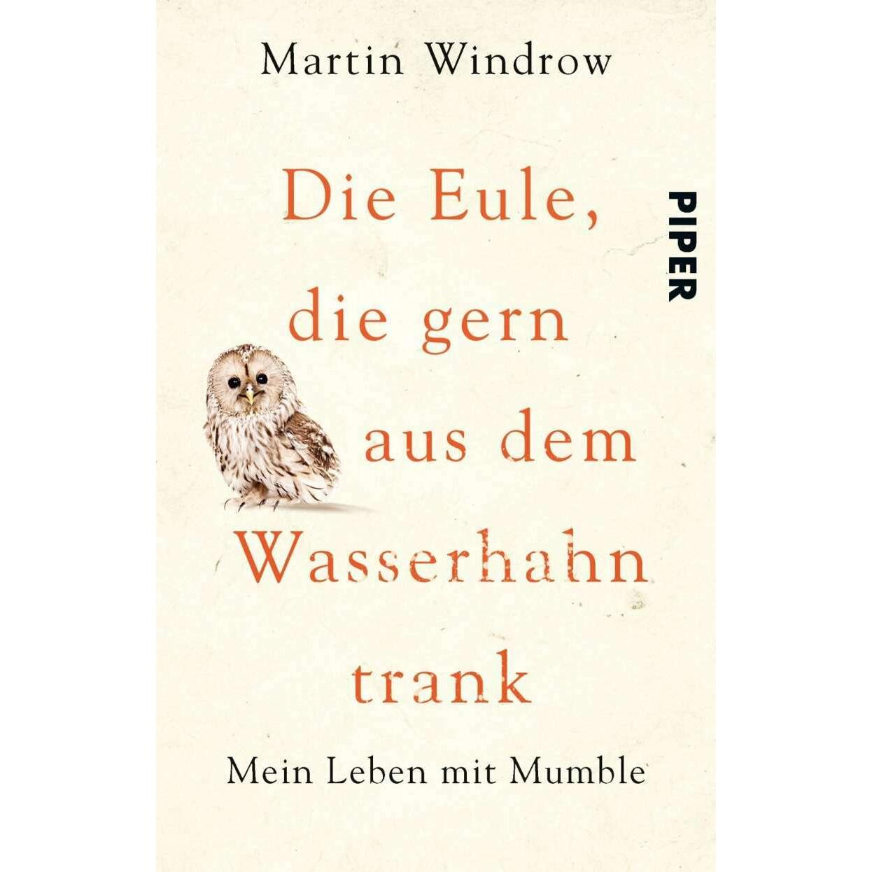 Die Eule, die gern aus dem Wasserhahn trank, Belletristik von Martin Windrow