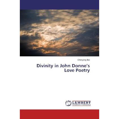 Divinity in John Donne's Love Poetry, Fachbücher