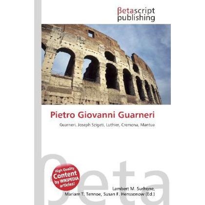Pietro Giovanni Guarneri, Fachbücher von Lambert M. Surhone, Miriam T. Timpledon, Susan F. Marseken