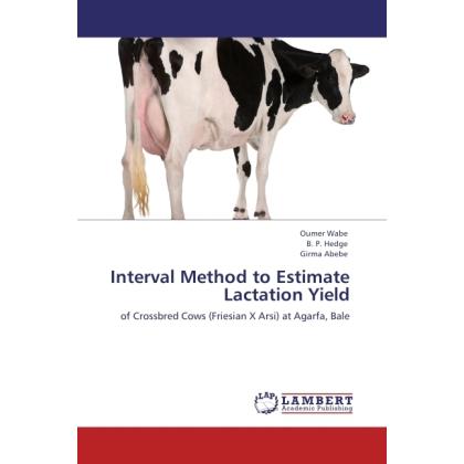 Thumbnail - Interval Method to Estimate Lactation Yield, Fachbücher von Oumer Wabe, Girma Abebe, B. P. Hedge