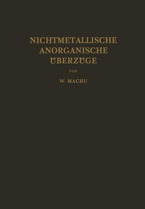 Produktbild Nichtmetallische Anorganische Überzüge (Deutsch, Willi Machu, 2012)