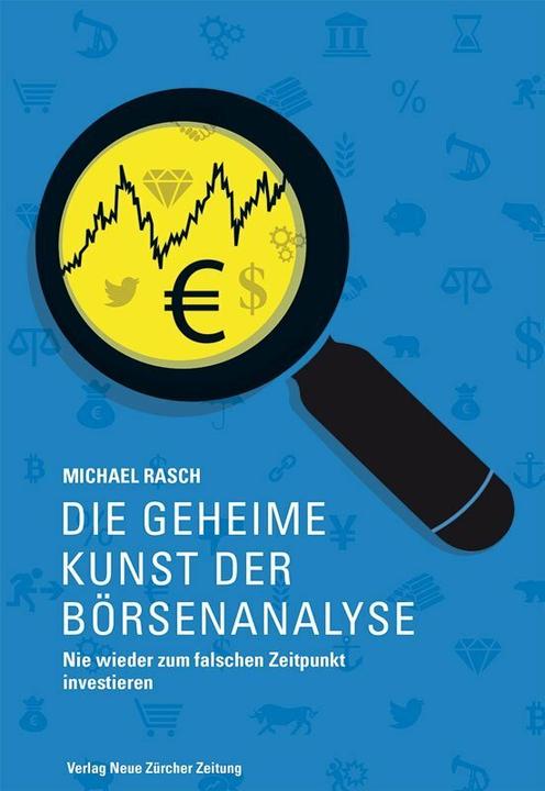Image du produit Die geheime Kunst der Börsenanalyse (Allemand, Michael Rasch, 2014)