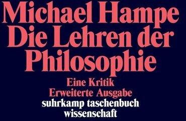 Produktbild Die Lehren der Philosophie (Deutsch, Michael Hampe, 2016)