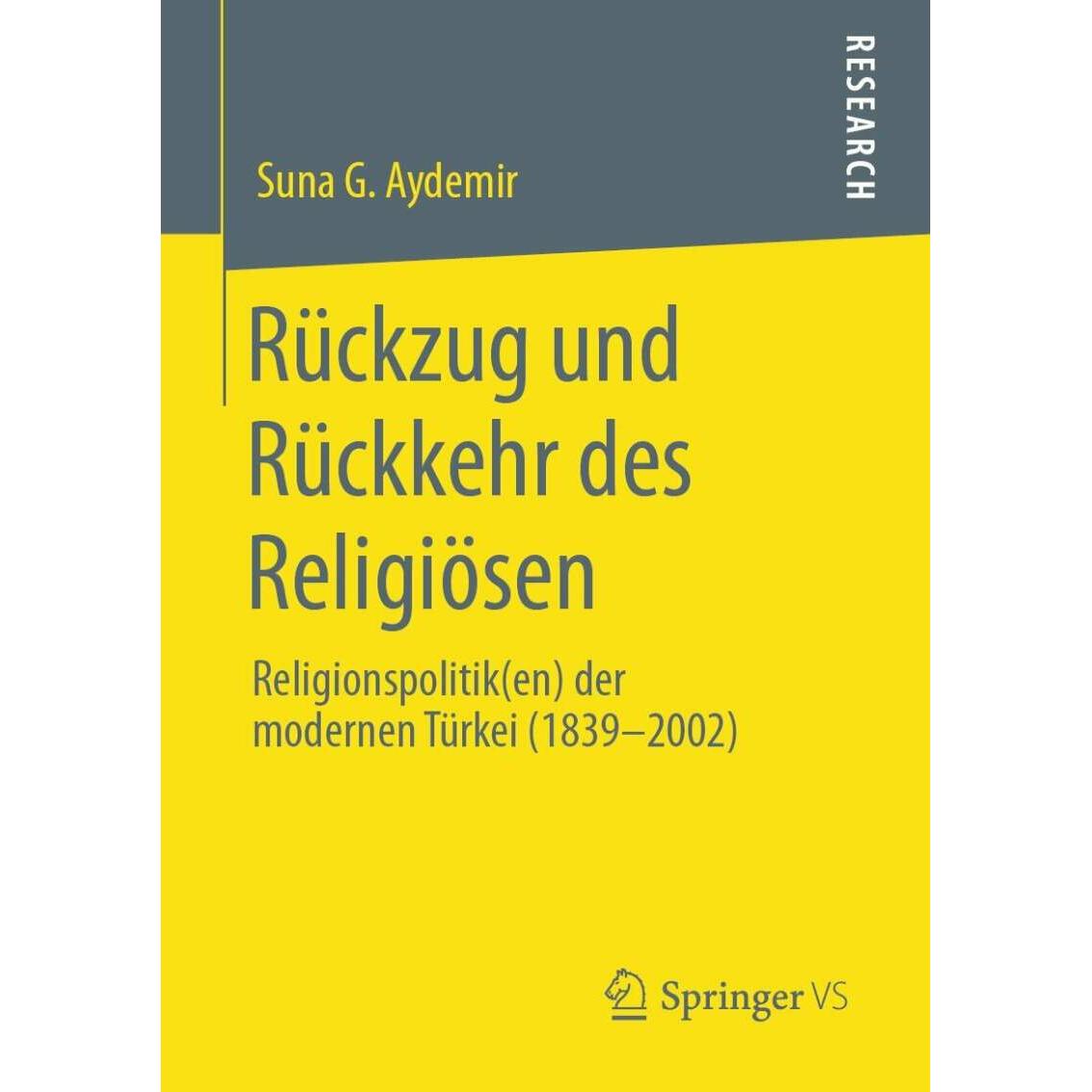 Rückzug und Rückkehr des Religiösen, Fachbücher von Suna G. Aydemir