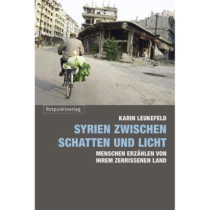 Syrien zwischen Schatten und Licht, Sachbücher von Karin Leukefeld