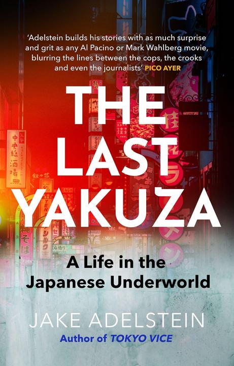 Produktbild The Last Yakuza (Englisch, Jake Adelstein, 2024)