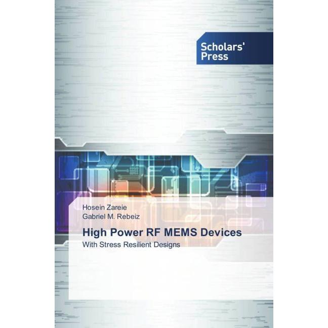 High Power RF MEMS Devices, Fachbücher von Hosein Zareie, Gabriel M. Rebeiz