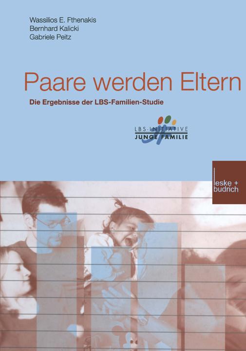 Produktbild Paare werden Eltern (Deutsch, Bernhard Kalicki, Gabriele Peitz, Wassilios E. Fthenakis, 2012)