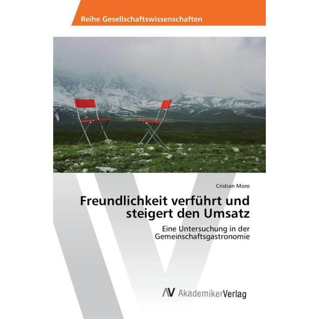 Freundlichkeit verführt und steigert den Umsatz, Fachbücher von Cristian Moro