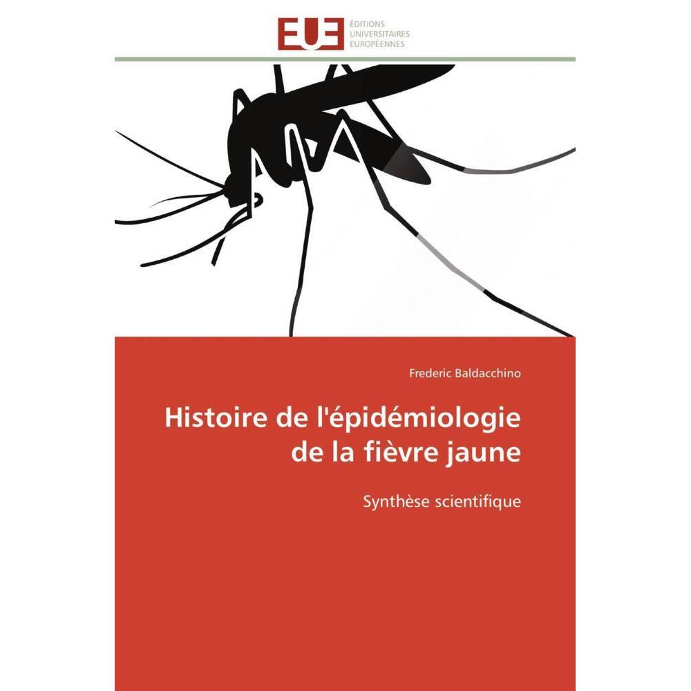 Histoire de l'épidémiologie de la fièvre jaune, Fachbücher