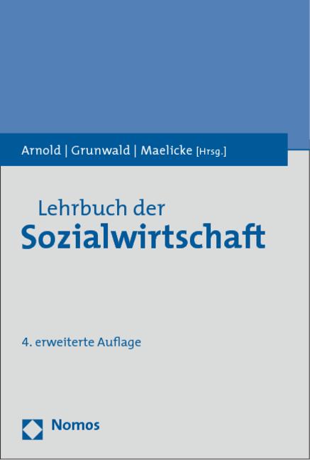 Produktbild Lehrbuch der Sozialwirtschaft (Deutsch, Bernd Maelicke, Klaus Grunwald, Ulli Arnold, 2014)