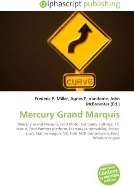 Produktbild Mercury Grand Marquis (Agnes F. Vandome, John McBrewster, Frederic P. Miller, 2010)